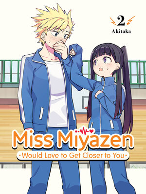 cover image of Miss Miyazen Would Love to Get Closer to You 2